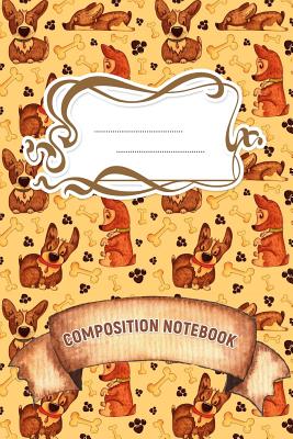 Download Composition Notebook: A 6x9 Inch Matte Softcover Paperback Notebook Journal With 120 Blank Lined Pages -Story Paper-Dogs, Paws, Bones, Puppies -  | ePub