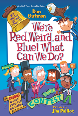 Read My Weird School Special: We're Red, Weird, and Blue! What Can We Do? - Dan Gutman file in PDF