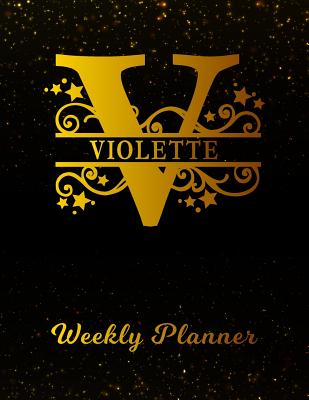 Download Violette Weekly Planner: 2 Year Personalized Letter V Appointment Book - January 2019 - December 2020 - Black Gold Cover Writing Notebook & Diary - Datebook Calendar Schedule - Plan Days, Set Goals & Get Stuff Done -  | ePub