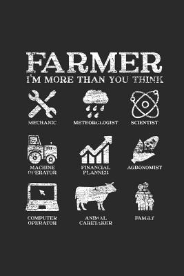 Read Farmer, I'm More Than You Think: Graph Paper Notebook (6 x 9 - 120 pages) Farmers Notebook for Daily Journal, Diary, and Gift - Farmer Publishing | PDF