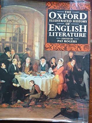Full Download The Oxford Illustrated History of English Literature - Pat Rogers | PDF