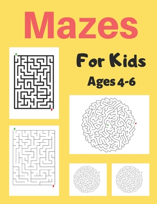 Read Mazes For Kids Age 4-6: A Maze Activity Book for Kids, Great for Developing Problem Solving Skills, Spatial Awareness, and Critical Thinking Skills - My Sweet Books file in ePub