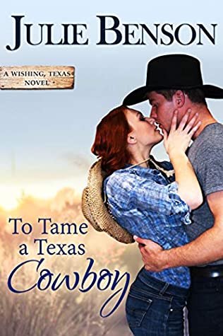 Download To Tame a Texas Cowboy (Wishing, Texas Book 3) - Julie Benson file in PDF