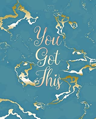 Read You Got This: Inspirational Quote Notebook, Trendy Blue Marble and Rose Gold 7.5 x 9.25, 120 Wide Ruled Pages -  | ePub