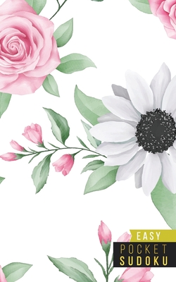 Download Pocket Sudoku Easy: 158 Easy Sudoku Puzzles Pocket Sudoku Puzzle Books Large Print Sudoku Puzzle Books For Adults Sudoku For Seniors Travel Size Florals - Pocket Puzzles file in PDF