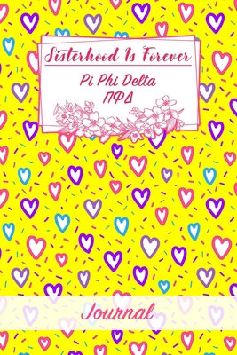 Read Sisterhood Journal Pi Phi Delta: Gift Planner for Greek Sororities, Sorority Sisters and Alumni - Candlelight Publications | PDF
