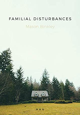 Read Online Familial Disturbances: A Flash Fiction Collection - Mason Binkley file in PDF