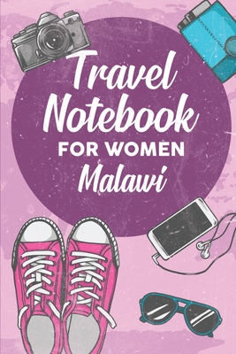 Read Online Travel Notebook for Women Malawi: 6x9 Travel Journal or Diary with prompts, Checklists and Bucketlists perfect gift for your Trip to Malawi for every Traveler - Malawi Publishing | ePub