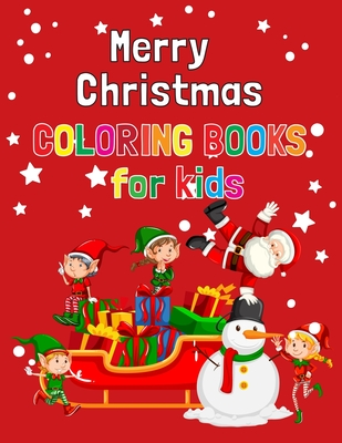 Read Merry Christmas Coloring Book For Kids: Merry Christmas Coloring Book For Kids 50 Pages 8.5x 11 - Ariful Press file in PDF