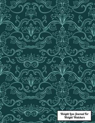 Download Weight Loss Journal For Weight Watchers: Food Journals For Tracking Meals and Eating Disorder, Letter Size 8.5 x 11,200 Page - Food Publishing Lim(∞) | PDF