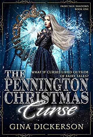 Download The Pennington Christmas Curse (Fairy Tale Shadows Book 1) - Gina Dickerson file in PDF
