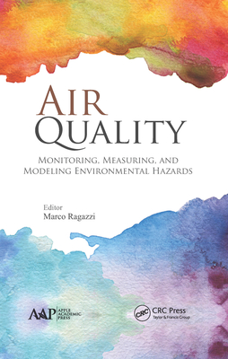 Full Download Air Quality: Monitoring, Measuring, and Modeling Environmental Hazards - Marco Ragazzi | ePub