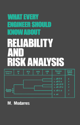 Download What Every Engineer Should Know about Reliability and Risk Analysis - Mohammad Modarres | ePub