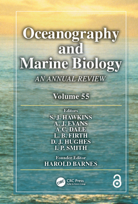 Read Online Oceanography and Marine Biology: An Annual Review, Volume 55 - S J Hawkins file in PDF